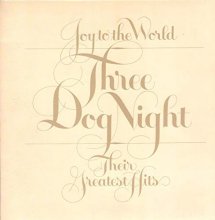 Cover art for Three Dog Night - Joy To The World - Their Greatest Hits