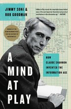 Cover art for A Mind at Play: How Claude Shannon Invented the Information Age