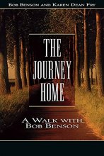 Cover art for The Journey Home: A Walk With Bob Benson