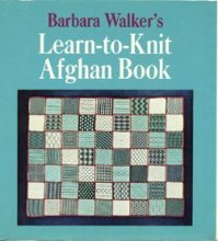 Cover art for Barbara Walker's Learn-to-Knit Afghan Book