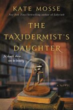 Cover art for The Taxidermist's Daughter: A Novel