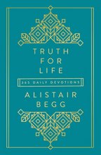 Cover art for Truth for Life: 365 Daily Devotions (A Gospel-Saturated Gift Devotional for the Entire Year - Includes a Yearly Bible Reading Plan, Durable Cover, and Ribbon Marker)