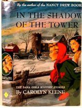 Cover art for IN THE SHADOW OF THE TOWER (Dana Girls Mystery)