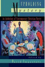Cover art for Upholding Mystery: An Anthology of Contemporary Christian Poetry