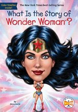 Cover art for What Is the Story of Wonder Woman?