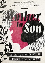 Cover art for Mother to Son: Letters to a Black Boy on Identity and Hope