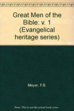 Cover art for Great Men of the Bible: v. 1 (Evangelical heritage series)