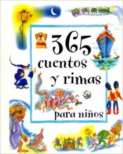 Cover art for 365 Cuentos y Rimas Para Ninos (365 Stories & Rhymes For) (Spanish Edition)
