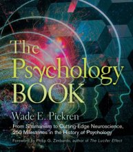 Cover art for The Psychology Book: From Shamanism to Cutting-Edge Neuroscience, 250 Milestones in the History of Psychology (Sterling Milestones)