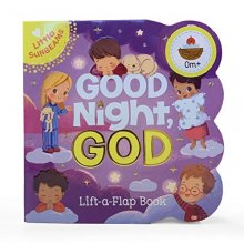 Cover art for Good Night, God - Lift-a-Flap Board Book Gift for Easter Basket Stuffer, Christmas, Baptism, Birthdays Ages 1-5 (Little Sunbeams)