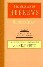 Cover art for Christ above all: The message of Hebrews (The Bible speaks today)