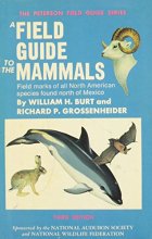 Cover art for A Field Guide to the Mammals: Field Marks of All North American Species Found North of Mexico