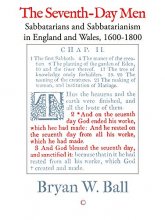 Cover art for The Seventh-day Men: Sabbatarians and Sabbatarianism in England and Wales, 1600-1800