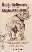 Cover art for The Bible Believer's Guide to Elephant Hunting