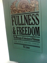 Cover art for Fullness & freedom: The message of Colossians & Philemon (The Bible speaks today)