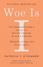 Cover art for Woe Is I: The Grammarphobe's Guide to Better English in Plain English (Fourth Edition)