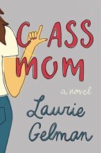 Cover art for Class Mom: A Novel (Class Mom, 1)
