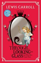 Cover art for Through the Looking-Glass: And What Alice Found There