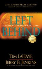 Cover art for Left Behind 25th Anniversary Edition: Experience the Book that Launched the Phenomenon (Volume 1 of the Left Behind Series) Apocalyptic Christian Fiction About the End Times