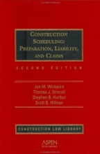 Cover art for Construction Scheduling: Preparation, Liability and Claims