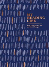 Cover art for My Reading Life: What I Read, How It Felt, and What I Thought (My Memorable Life)
