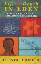 Cover art for Life and Death in Eden: Pitcairn Island and the Bounty Mutineers
