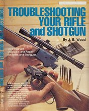 Cover art for Troubleshooting your rifle and shotgun