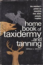 Cover art for Home Book of Taxidermy and Tanning