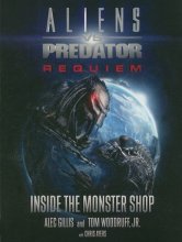 Cover art for Aliens Vs. Predator: Requiem: Inside the Monster Shop