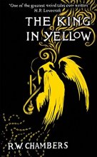 Cover art for The King in Yellow, Deluxe Edition: An early classic of the weird fiction genre