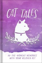 Cover art for Cat Tales: In-the-Moment Memories with Your Beloved Pet