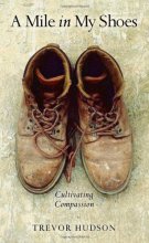 Cover art for A Mile in My Shoes: Cultivating Compassion