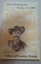 Cover art for DUNNELLON: BOOMTOWN OF THE 1890S: THE STORY OF RAINBOW SPRINGS AND DUNNELLON