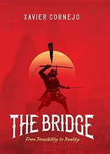 Cover art for The Bridge: From Possibility to Reality