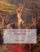 Cover art for Foxe's Book of Martyrs