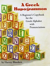 Cover art for A Greek Hupogrammon: A Beginner's Copybook for the Greek Alphabet with Pronunciations