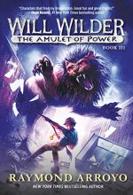 Cover art for Will Wilder #3: The Amulet of Power