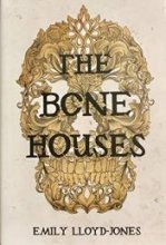 Cover art for The Bone Houses (Owlcrate Edition)