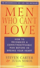 Cover art for Men Who Can't Love: How to Recognize a Commitmentphobic Man Before He Breaks Your Heart