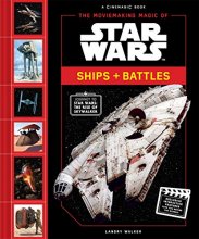 Cover art for The Moviemaking Magic of Star Wars: Ships & Battles