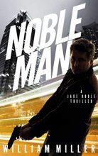 Cover art for Noble Man (Jake Noble Series)