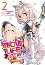 Cover art for Slow Life In Another World (I Wish!) (Manga) Vol. 2