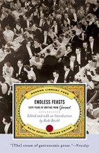 Cover art for Endless Feasts: Sixty Years of Writing from Gourmet (Modern Library Food)