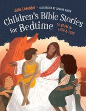 Cover art for Childrens Bible Stories for Bedtime: To Grow in Faith & Love