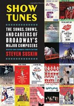 Cover art for Show Tunes: The Songs, Shows, and Careers of Broadway's Major Composers