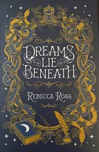 Cover art for Dreams Lie Beneath (OwlCrate Edition)