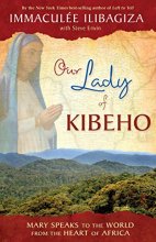 Cover art for Our Lady of Kibeho: Mary Speaks to the World from the Heart of Africa