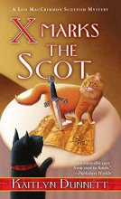 Cover art for X Marks the Scot (A Liss MacCrimmon Mystery)