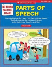 Cover art for No Boring Practice, Please! Parts of Speech: Reproducible Practice Pages PLUS Easy-to-Score Quizzes That Reinforce the Correct Use of Nouns, Verbs, Adjectives, Adverbs, and More