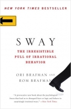 Cover art for Sway: The Irresistible Pull of Irrational Behavior